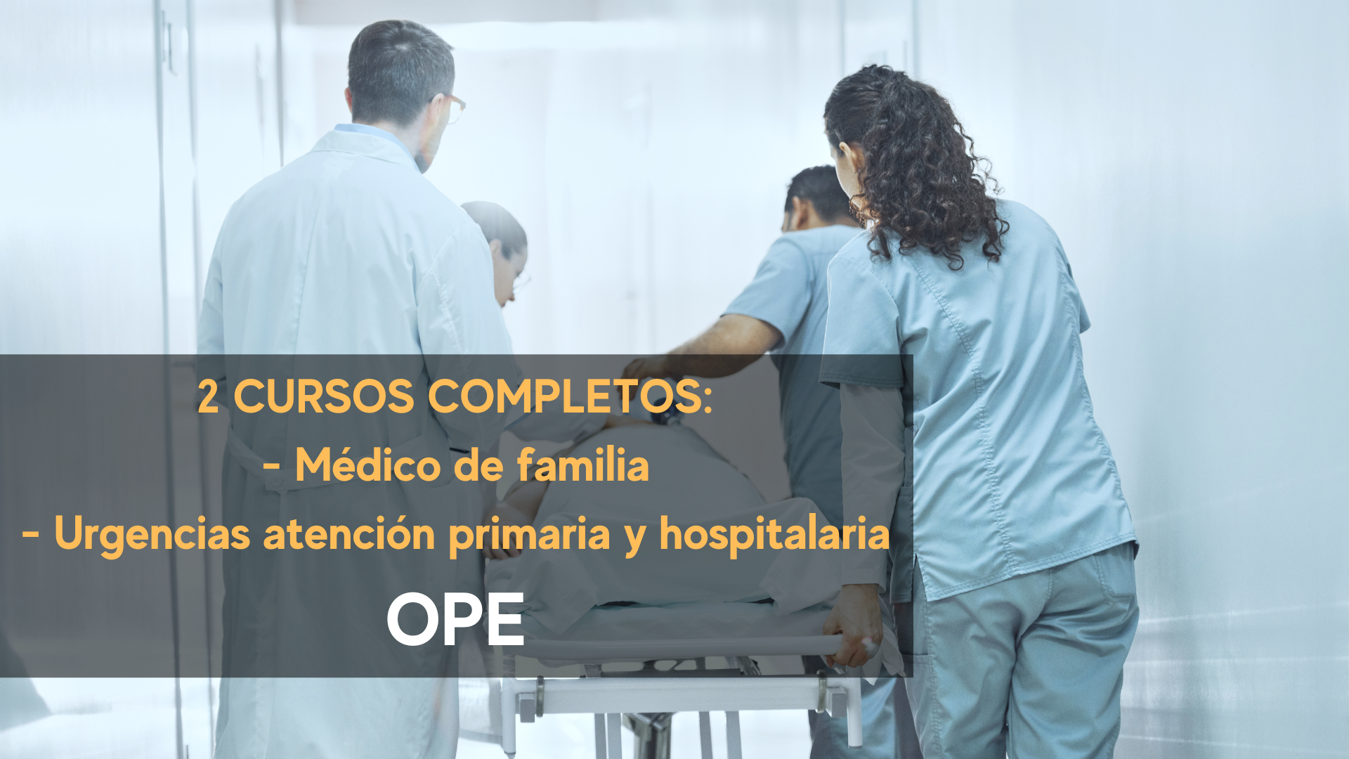 2 CURSOS COMPLETOS DE MÉDICO DE FAMILIA Y URGENCIAS ATENCIÓN PRIMARIA Y HOSPITALARIA